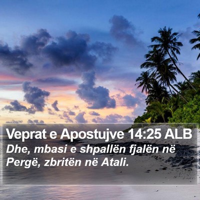 Veprat e Apostujve 14:25 ALB Bible Verse Image