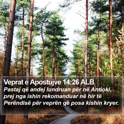 Veprat e Apostujve 14:26 ALB Bible Verse Image