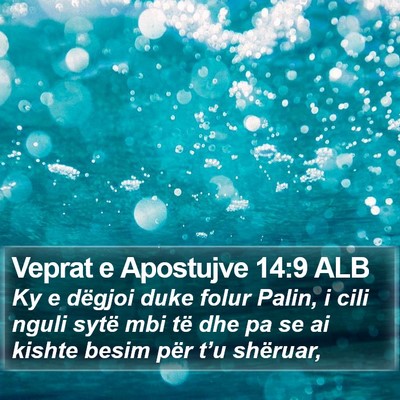 Veprat e Apostujve 14:9 ALB Bible Verse Image