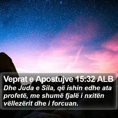 Veprat e Apostujve 15:32 ALB Bible Verse Image