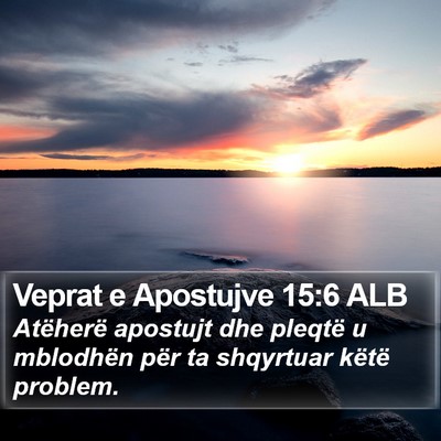 Veprat e Apostujve 15:6 ALB Bible Verse Image
