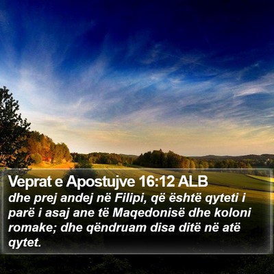 Veprat e Apostujve 16:12 ALB Bible Verse Image