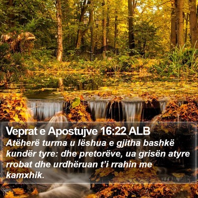 Veprat e Apostujve 16:22 ALB Bible Verse Image