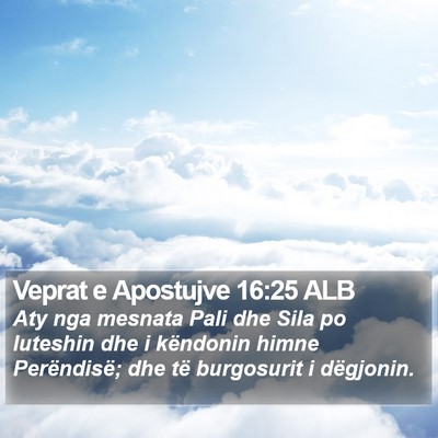 Veprat e Apostujve 16:25 ALB Bible Verse Image