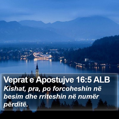 Veprat e Apostujve 16:5 ALB Bible Verse Image