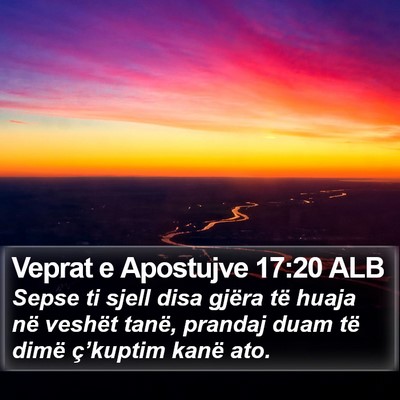 Veprat e Apostujve 17:20 ALB Bible Verse Image