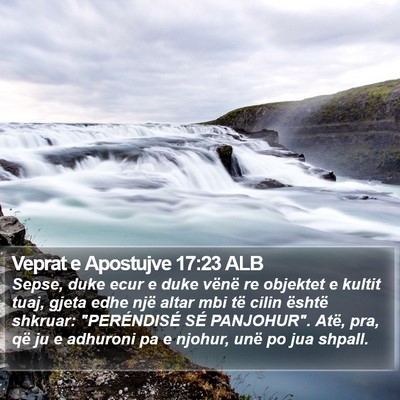 Veprat e Apostujve 17:23 ALB Bible Verse Image