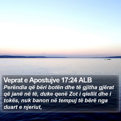Veprat e Apostujve 17:24 ALB Bible Verse Image