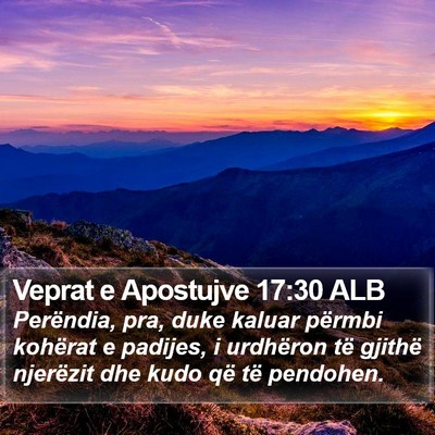 Veprat e Apostujve 17:30 ALB Bible Verse Image