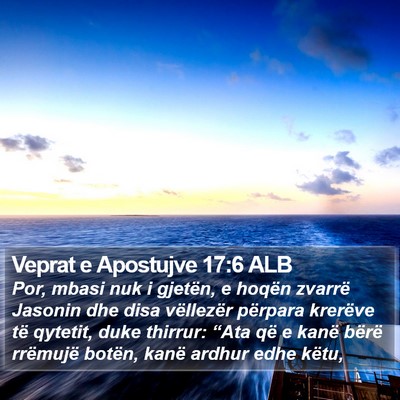 Veprat e Apostujve 17:6 ALB Bible Verse Image