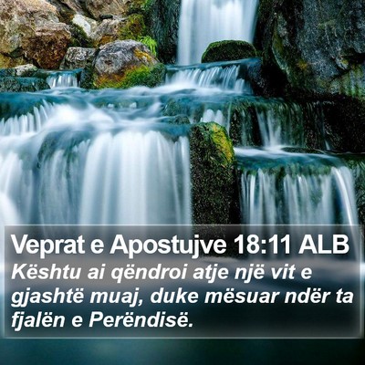 Veprat e Apostujve 18:11 ALB Bible Verse Image