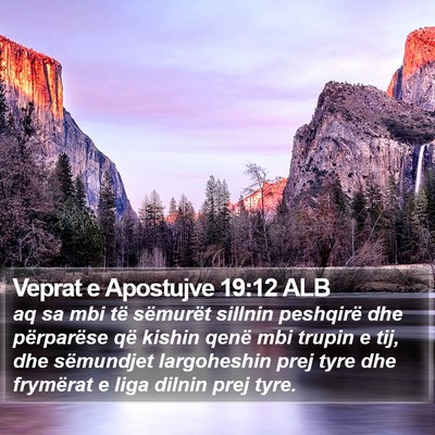 Veprat e Apostujve 19:12 ALB Bible Verse Image
