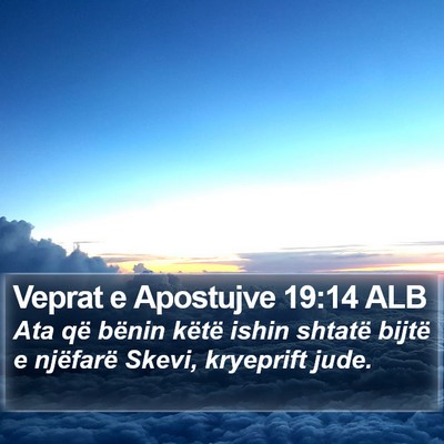 Veprat e Apostujve 19:14 ALB Bible Verse Image