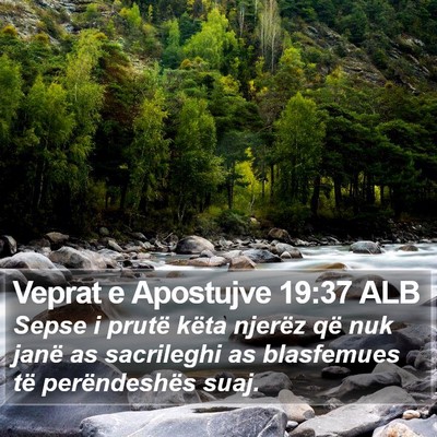 Veprat e Apostujve 19:37 ALB Bible Verse Image