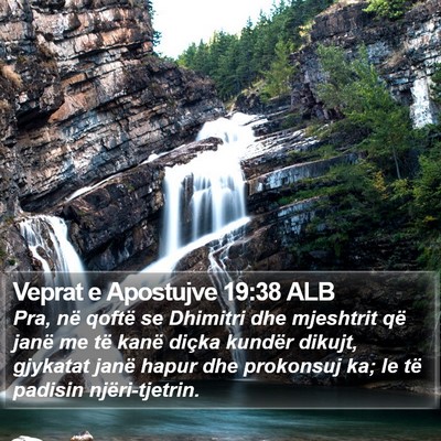 Veprat e Apostujve 19:38 ALB Bible Verse Image