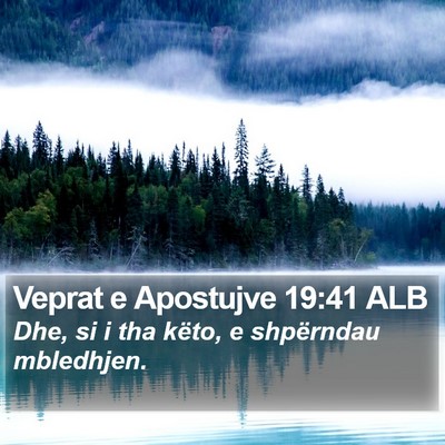 Veprat e Apostujve 19:41 ALB Bible Verse Image