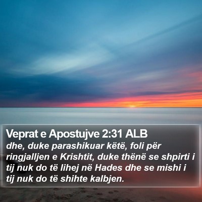 Veprat e Apostujve 2:31 ALB Bible Verse Image