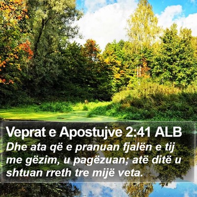 Veprat e Apostujve 2:41 ALB Bible Verse Image
