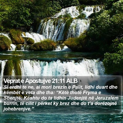 Veprat e Apostujve 21:11 ALB Bible Verse Image