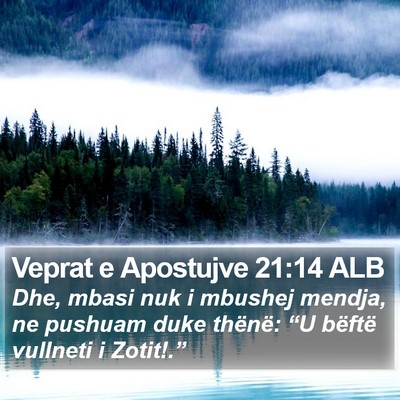 Veprat e Apostujve 21:14 ALB Bible Verse Image