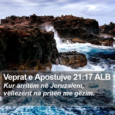 Veprat e Apostujve 21:17 ALB Bible Verse Image