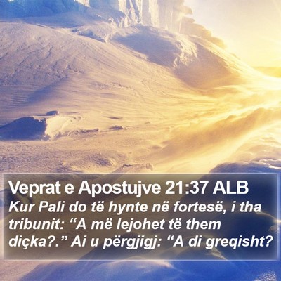 Veprat e Apostujve 21:37 ALB Bible Verse Image