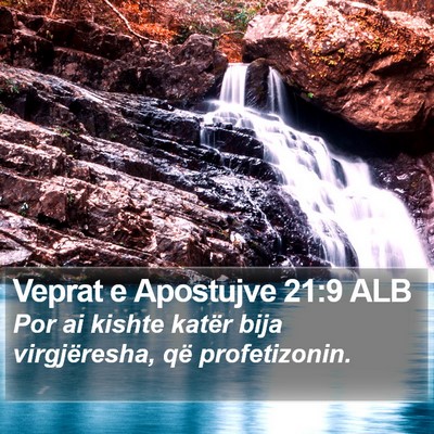 Veprat e Apostujve 21:9 ALB Bible Verse Image