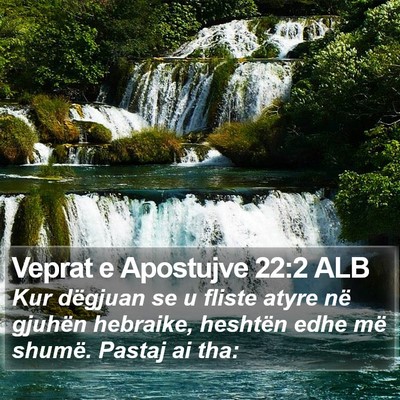 Veprat e Apostujve 22:2 ALB Bible Verse Image