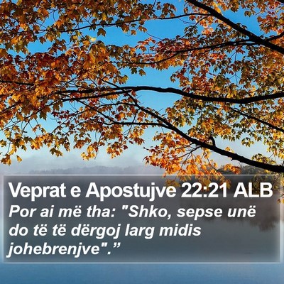 Veprat e Apostujve 22:21 ALB Bible Verse Image