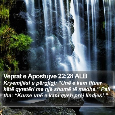 Veprat e Apostujve 22:28 ALB Bible Verse Image