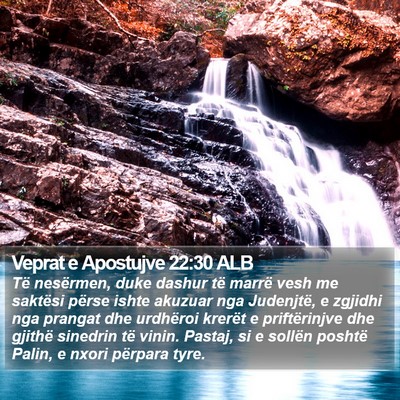 Veprat e Apostujve 22:30 ALB Bible Verse Image