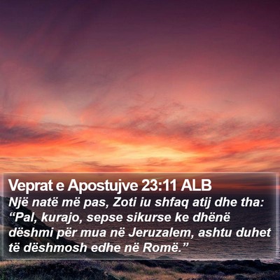 Veprat e Apostujve 23:11 ALB Bible Verse Image