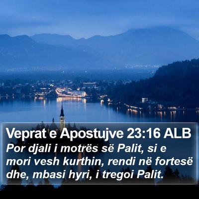 Veprat e Apostujve 23:16 ALB Bible Verse Image