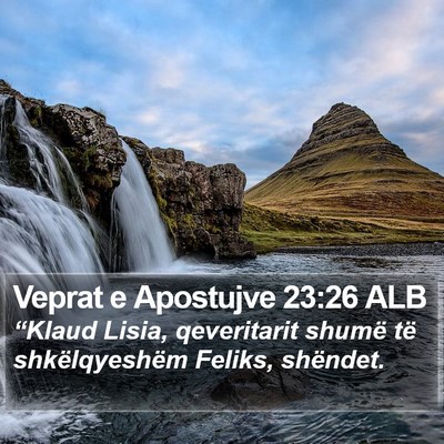 Veprat e Apostujve 23:26 ALB Bible Verse Image