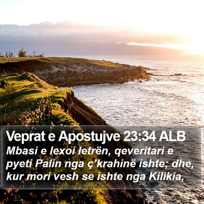 Veprat e Apostujve 23:34 ALB Bible Verse Image
