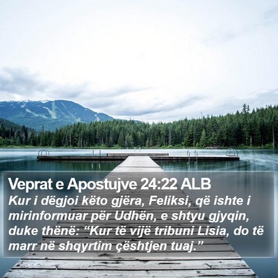 Veprat e Apostujve 24:22 ALB Bible Verse Image