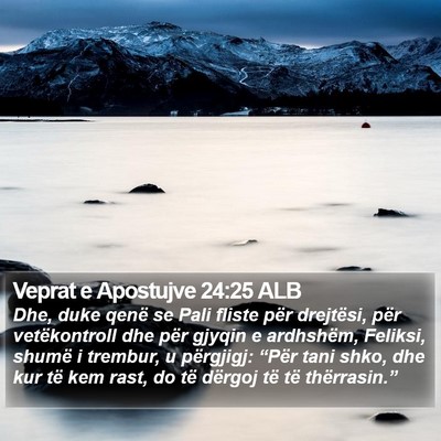 Veprat e Apostujve 24:25 ALB Bible Verse Image