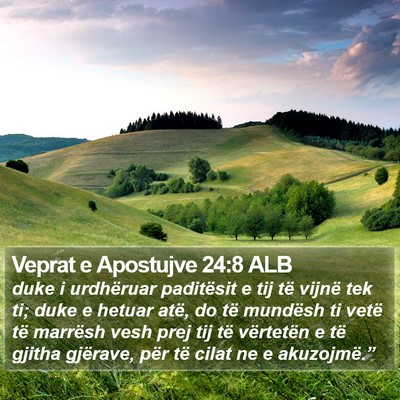 Veprat e Apostujve 24:8 ALB Bible Verse Image