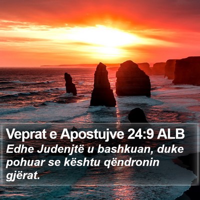 Veprat e Apostujve 24:9 ALB Bible Verse Image