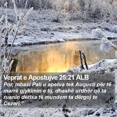 Veprat e Apostujve 25:21 ALB Bible Verse Image