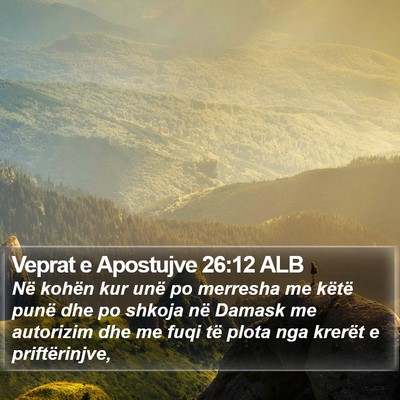 Veprat e Apostujve 26:12 ALB Bible Verse Image