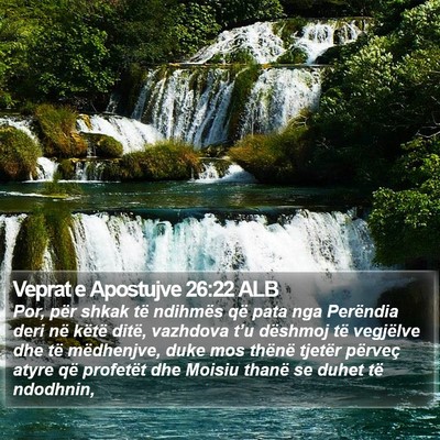Veprat e Apostujve 26:22 ALB Bible Verse Image