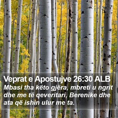 Veprat e Apostujve 26:30 ALB Bible Verse Image