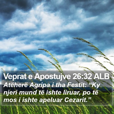 Veprat e Apostujve 26:32 ALB Bible Verse Image