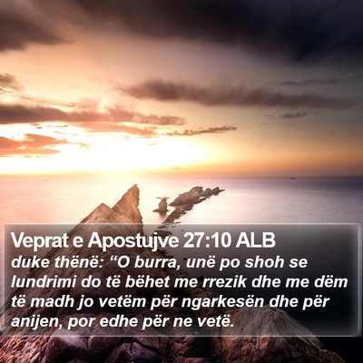Veprat e Apostujve 27:10 ALB Bible Verse Image