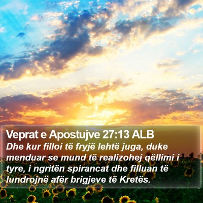 Veprat e Apostujve 27:13 ALB Bible Verse Image