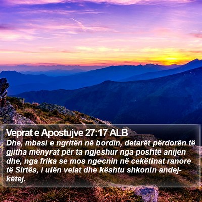 Veprat e Apostujve 27:17 ALB Bible Verse Image