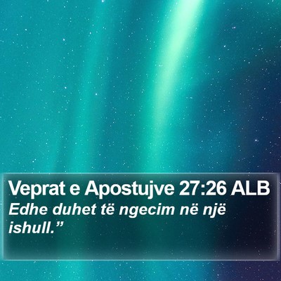 Veprat e Apostujve 27:26 ALB Bible Verse Image