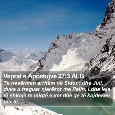 Veprat e Apostujve 27:3 ALB Bible Verse Image