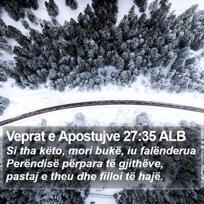 Veprat e Apostujve 27:35 ALB Bible Verse Image